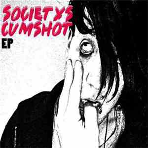 Societys Cumshot - EP