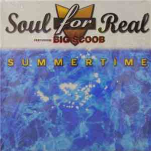 Soul For Real Featuring Big Scoob - Summertime
