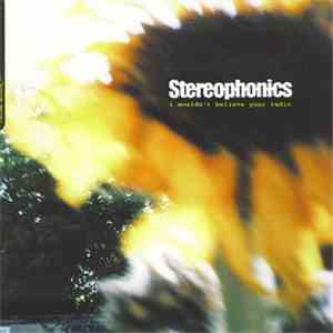 Stereophonics - I Wouldn't Believe Your Radio