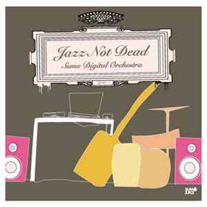 Sumo Digital Orchestra - Jazz Not Dead