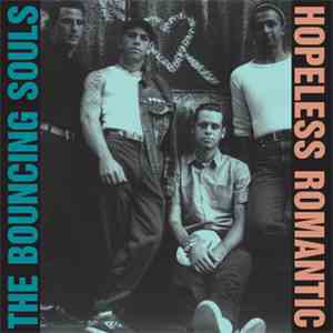 The Bouncing Souls - Hopeless Romantic