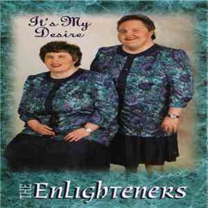 The Enlighteners - It's My Desire
