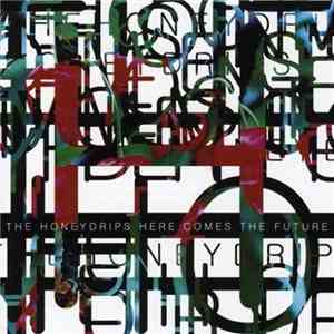 The Honeydrips - Here Comes The Future