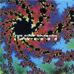 The Soup Dragons - Lovegod