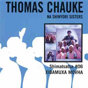 Thomas Chauke Na Shinyori Sisters - Xibamuxa Movha (Shimatsatsa No. 6)