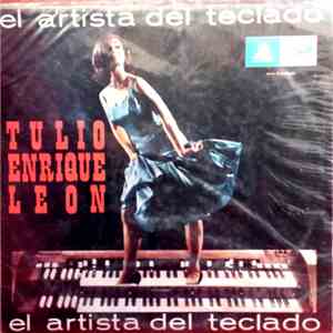 Tulio Enrique Leon - El Artista Del Teclado