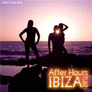 Various - After Hours: Ibiza 2012 Sampler EP
