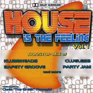 Various - House Is The Feeling Vol. 1