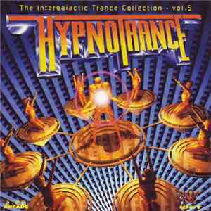 Various - Hypnotrance Vol. 5 (The Intergalactic Trance Collection)