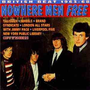 Various - Nowhere Men Free - Rare British Beat 63-68