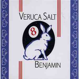 Veruca Salt - Benjamin