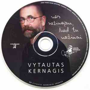 Vytautas Kernagis - Nes Nežinojau, Kad Tu Nežinai