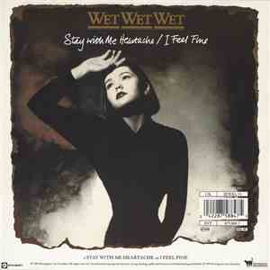 Wet Wet Wet - Stay With Me Heartache / I Feel Fine
