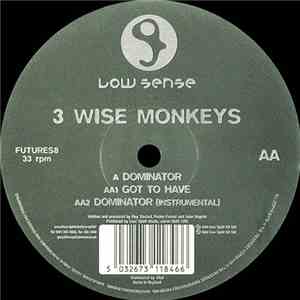 3 Wise Monkeys - Dominator