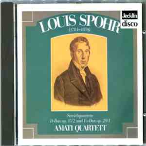 Amati Quartett Zurich, Louis Spohr - Streichquartrtte D-Dur und ES-Dur