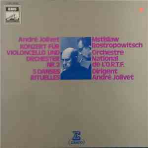 André Jolivet - Mstislaw Rostropowitsch / Orchestre National De L' O.R.T.F. ...