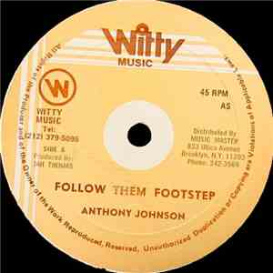 Anthony Johnson / Earle Cunningham - Follow Them Footstep / Let Me Have You ...