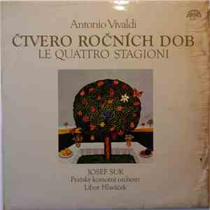 Antonio Vivaldi, Pražský Komorní Orchestr, Josef Suk, Libor Hlaváček - Čtve ...
