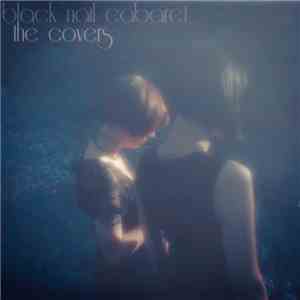 Black Nail Cabaret - The Covers