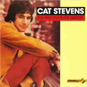 Cat Stevens - The First Cut Is The Deepest