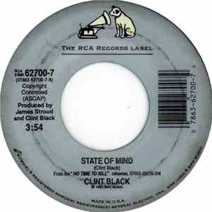 Clint Black - State Of Mind / Tuckered Out