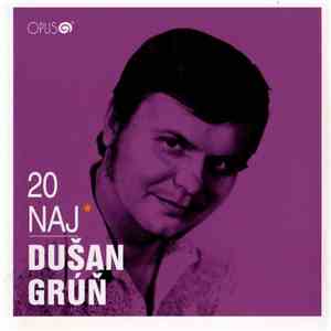 Dušan Grúň - 20 Naj