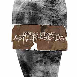Foreign Beggars - Asylum Agenda