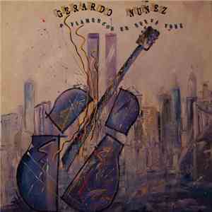 Gerardo Nuñez - Flamencos En Nueva York