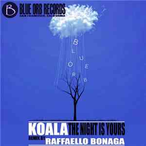 Koala  - The Night Is Yours