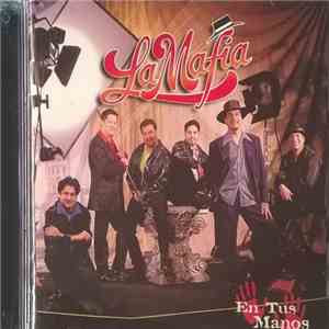 La Mafia - En Tus Manos