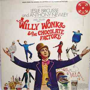 Leslie Bricusse and Anthony Newley - Willy Wonka & The Chocolate Factory