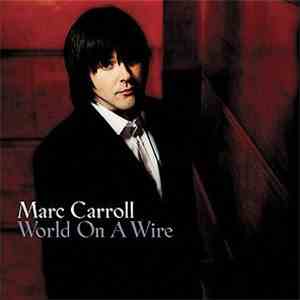 Marc Carroll - World On A Wire