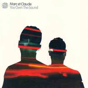 Marc et Claude - You Own The Sound