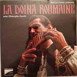 Marcel Cellier, Gheorghe Zamfir - Marcel Cellier Présente La Doina Roumaine ...
