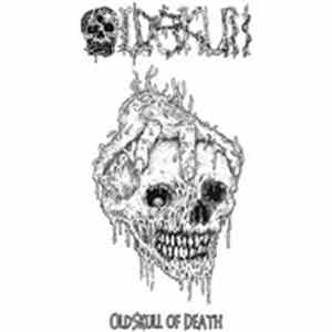 Oldskull - Oldskull Of Death