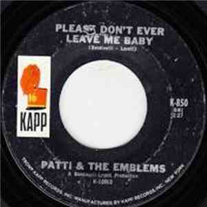 Patti & The Emblems - All My Tomorrows Are Gone / Please Don't Ever Leave M ...