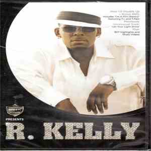 R. Kelly - BET Official Presents R. Kelly
