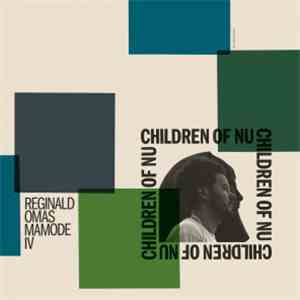 Reginald Omas Mamode IV - Children Of Nu