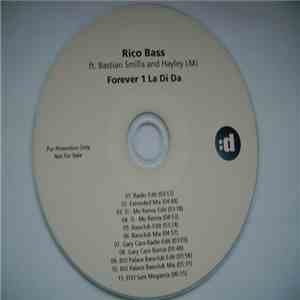 Rico Bass Ft. Bastian Smilla & Hayley LMJ - Forever 1 La Di Da