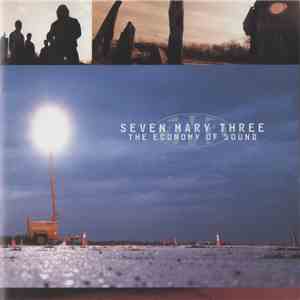Seven Mary Three - The Economy Of Sound