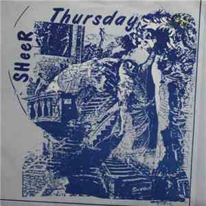 Sheer Thursday - He Leaves
