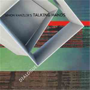 Simon Kanzler's Talking Hands - Dialogue