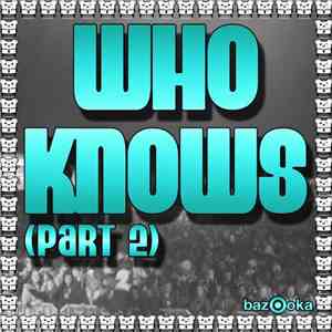 Spencer & Hill - Who Knows (Part 2)