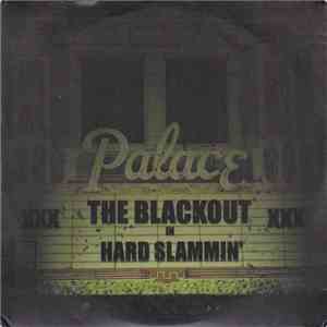 The Blackout - Hard Slammin'