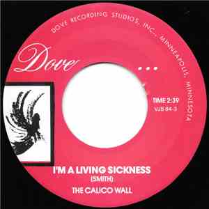 The Calico Wall - I'm A Living Sickness / Flight Reaction