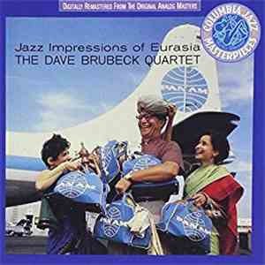 The Dave Brubeck Quartet - Jazz Impressions Of Eurasia