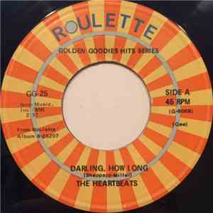 The Heartbeats - Darling, How Long / Crazy For You