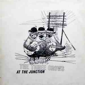 The Three Crows - At The Junction