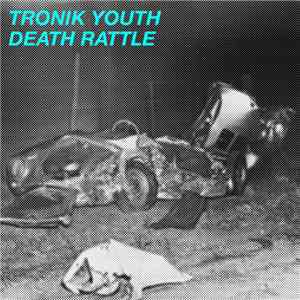 Tronik Youth - Death Rattle