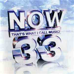 Various - NOW That's What I Call Music! 33